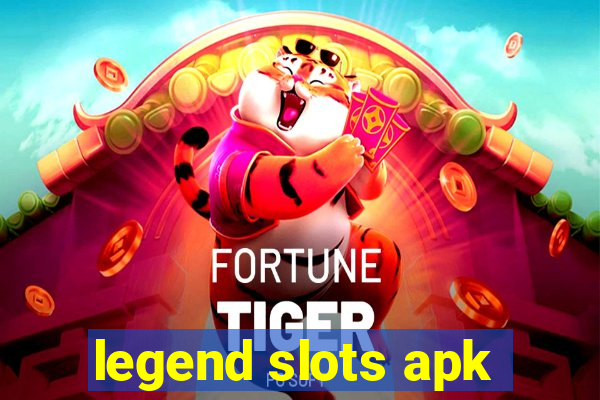 legend slots apk