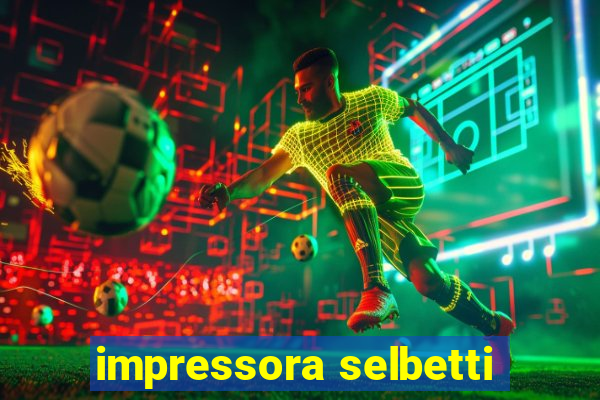 impressora selbetti