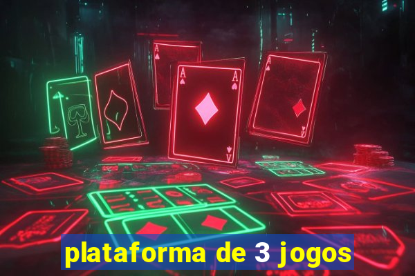 plataforma de 3 jogos