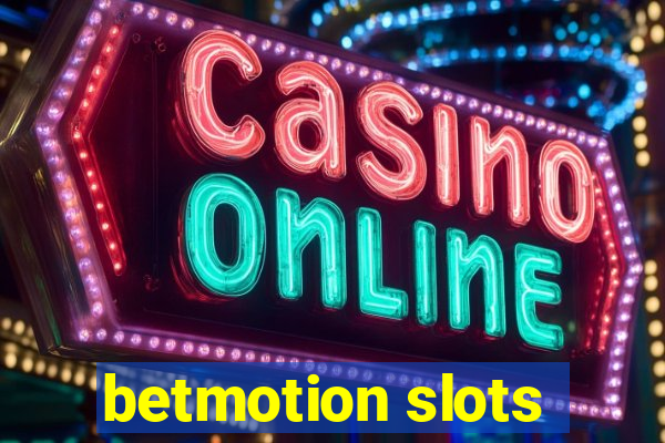 betmotion slots