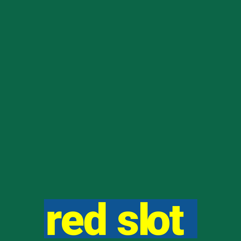 red slot