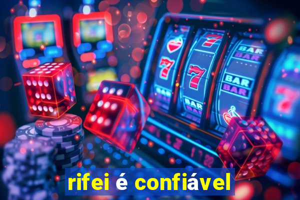 rifei é confiável