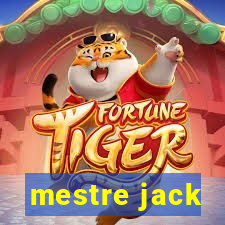 mestre jack