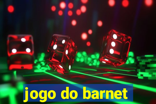 jogo do barnet