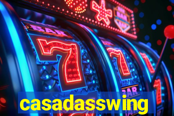 casadasswing