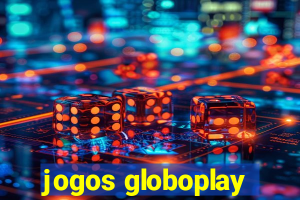 jogos globoplay