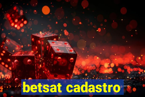 betsat cadastro