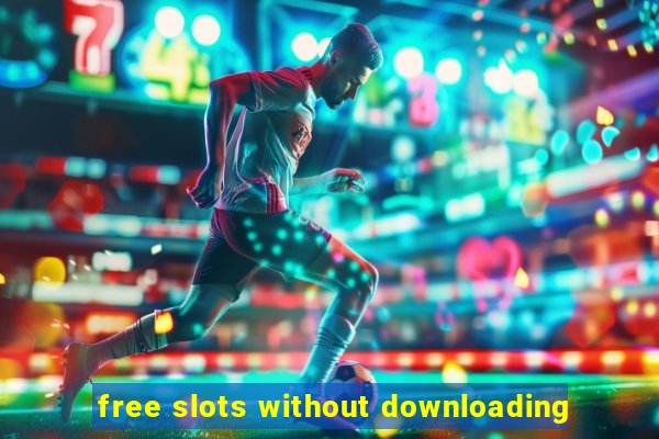 free slots without downloading