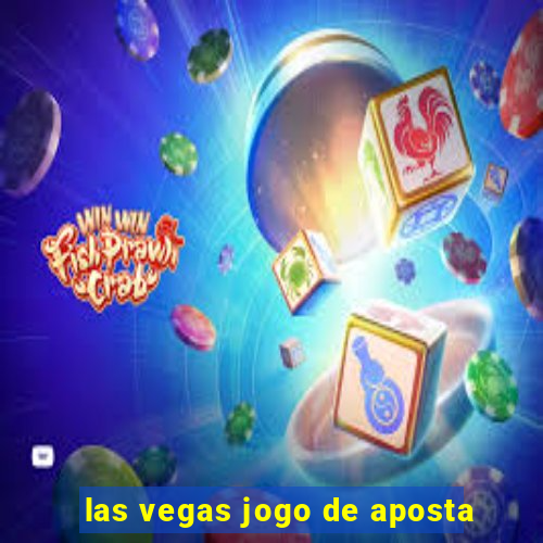 las vegas jogo de aposta