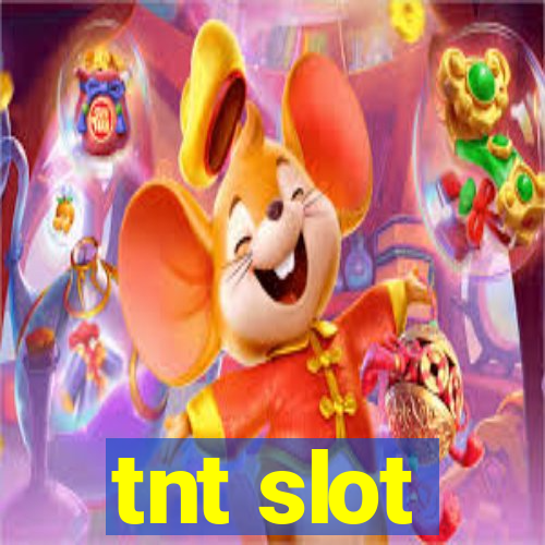 tnt slot