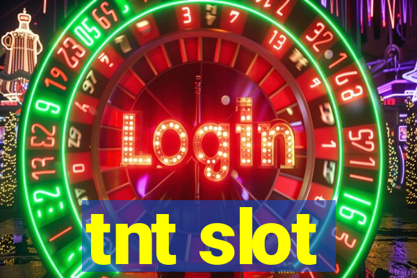 tnt slot