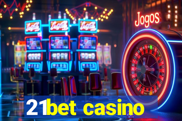 21bet casino