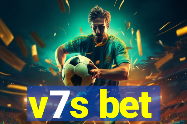 v7s bet