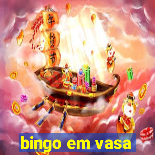 bingo em vasa