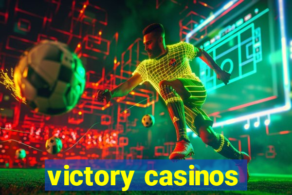 victory casinos