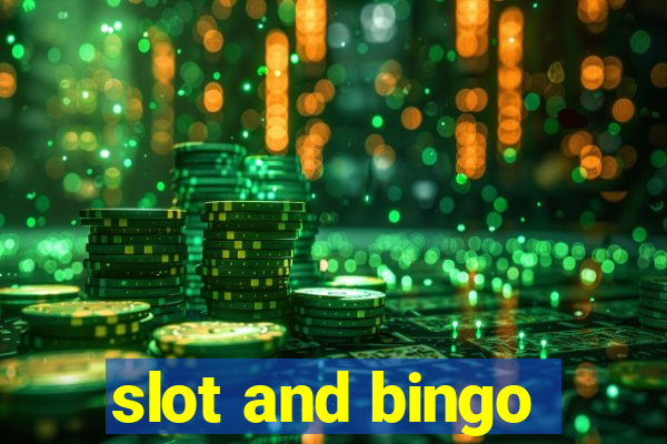 slot and bingo