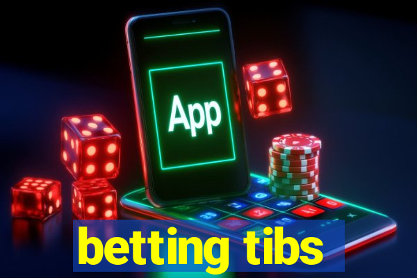 betting tibs