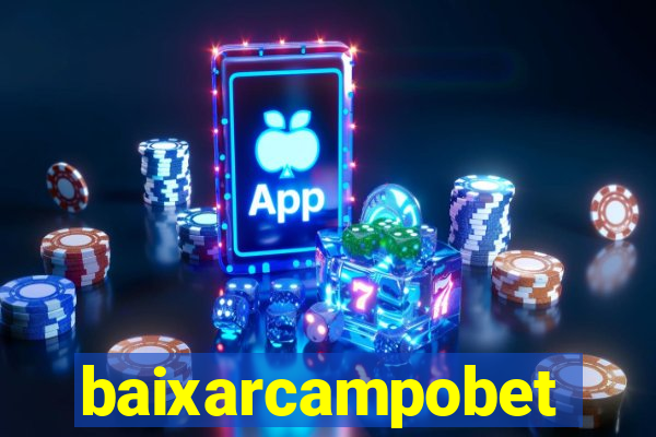 baixarcampobet