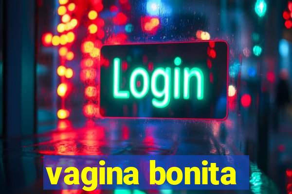 vagina bonita