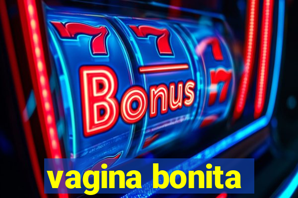 vagina bonita