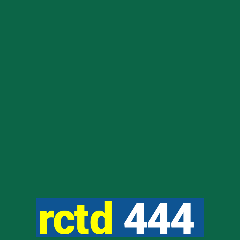 rctd 444