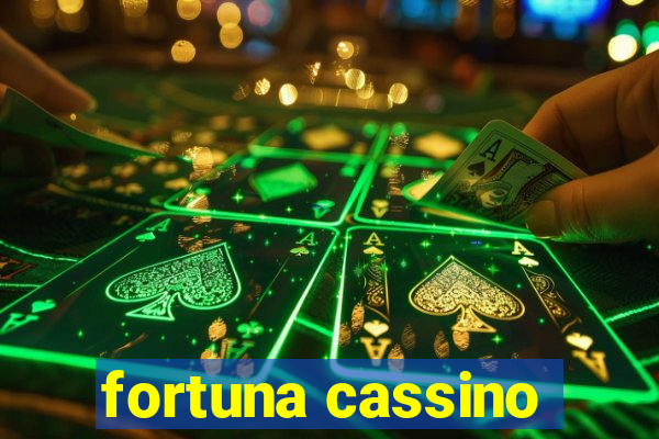 fortuna cassino