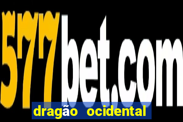 dragão ocidental vs oriental