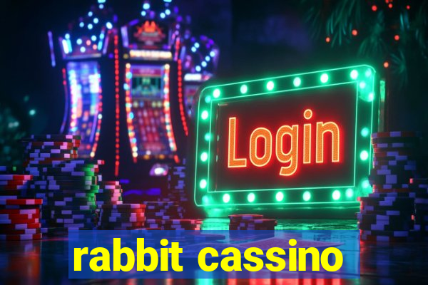 rabbit cassino