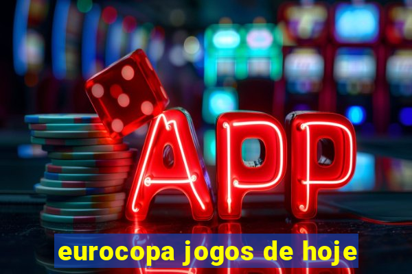 eurocopa jogos de hoje