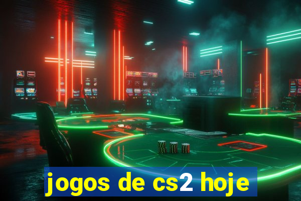 jogos de cs2 hoje