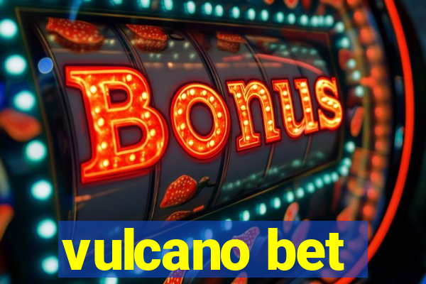 vulcano bet