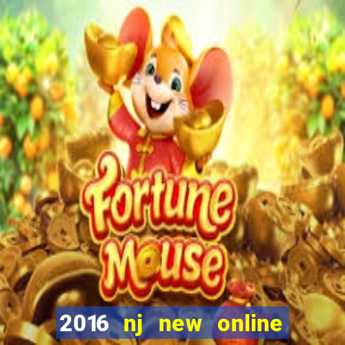 2016 nj new online casino games