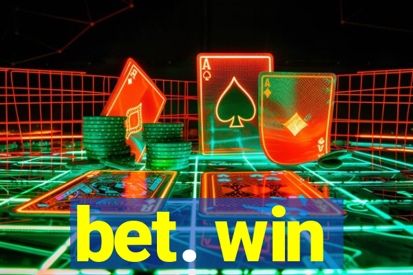 bet. win