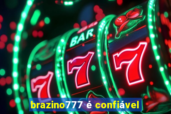 brazino777 é confiável