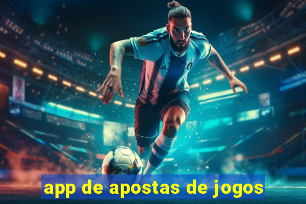 app de apostas de jogos