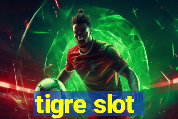 tigre slot