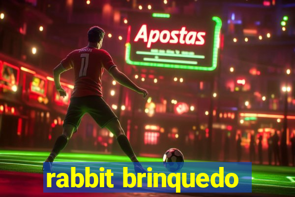 rabbit brinquedo