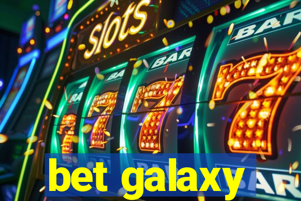 bet galaxy