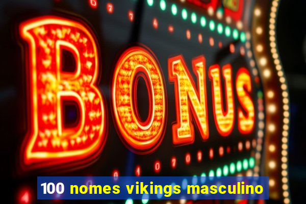 100 nomes vikings masculino