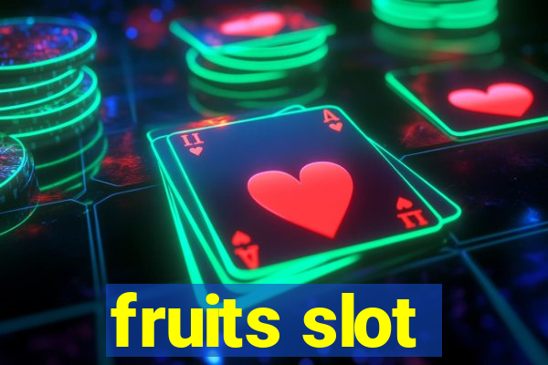 fruits slot