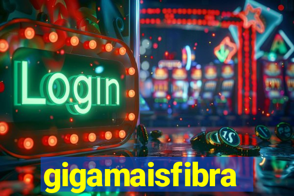 gigamaisfibra