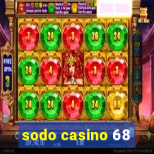 sodo casino 68