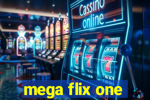 mega flix one