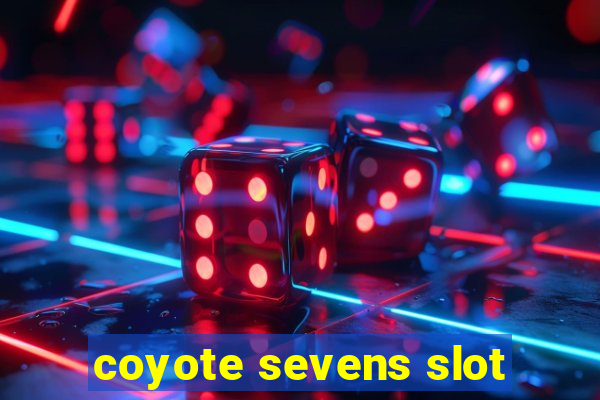 coyote sevens slot