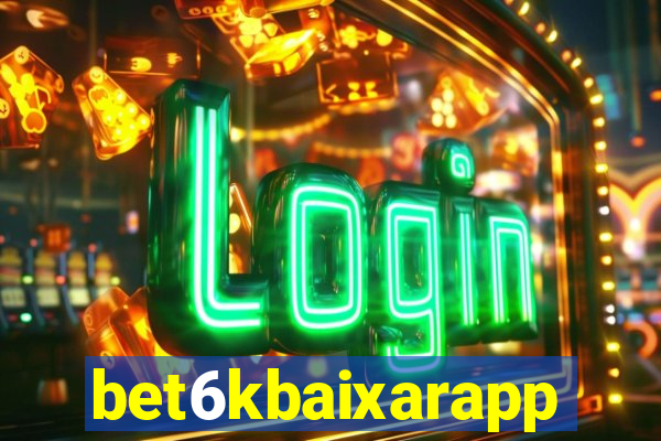 bet6kbaixarapp