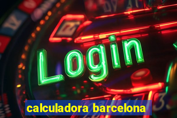 calculadora barcelona