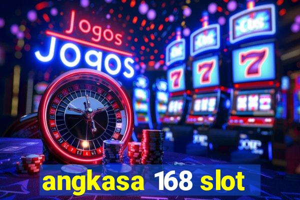 angkasa 168 slot