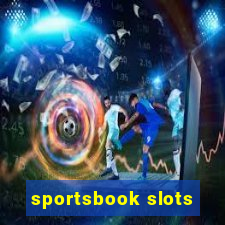 sportsbook slots