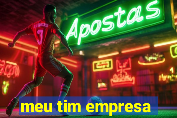 meu tim empresa