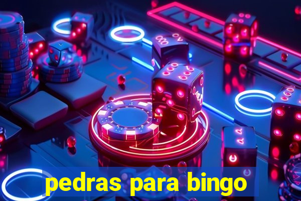 pedras para bingo